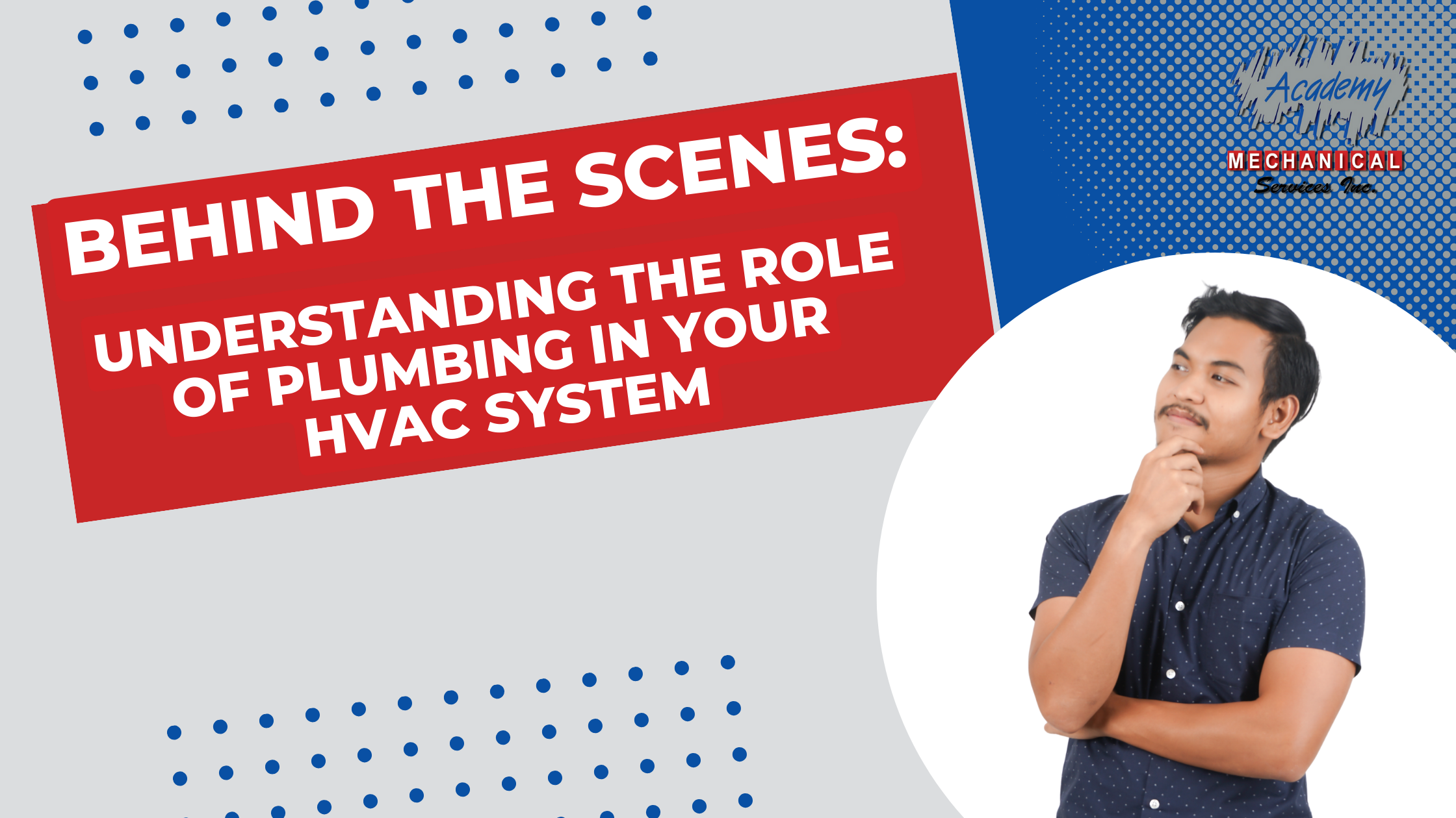 Read more about the article Behind the Scenes: Understanding the Role of Plumbing in HVAC Systems